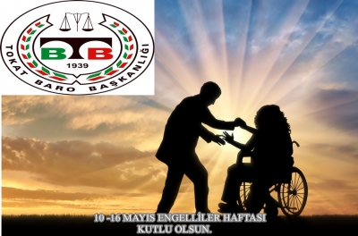 10-16 MAYIS DÜNYA ENGELLİLER HAFTASI KUTLU OLSUN.