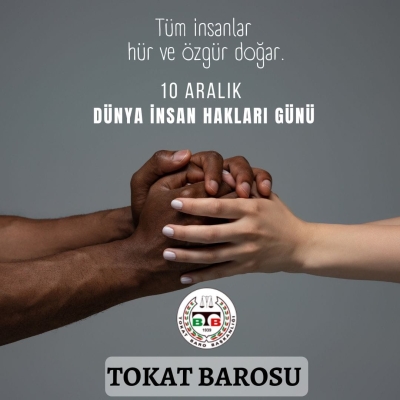 10 Aralık Dünya İnsan Hakları Günü Kutlu Olsun