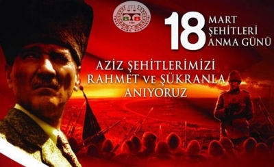 "18 Mart Çanakkale Zaferi ve Şehitleri Anma Günü" Kutlu Olsun.