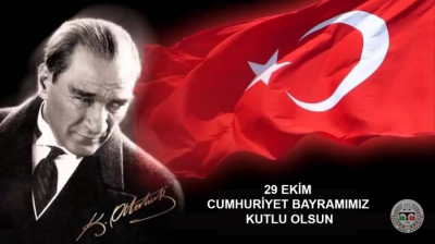 29 EKİM CUMHURİYET BAYRAMIMIZ KUTLU OLSUN