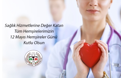 "Hemşireler Günü" Kutlu Olsun.
