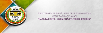 TÜRKİYE BAROLAR BİRLİĞİ, BAROLAR VE TÜBAKKOM’ DAN ORTAK BASIN AÇIKLAMASI