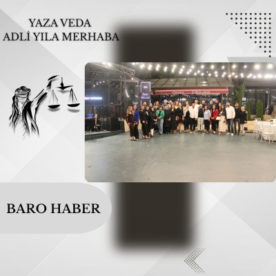 " Yaza Veda - Adli Yıla Merhaba " Etkinliğimizin Dördüncüsü Gerçekleştirildi.