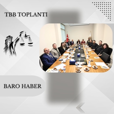 Türkiye Barolar Birliği Tüketici Hakları Komisyonu Toplantısı