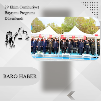 "29 EKİM CUMHURİYET BAYRAMI" DÜZENLENEN TÖRENLE KUTLANDI