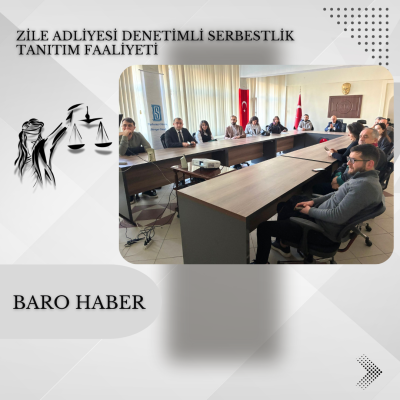 Zile Adliyesi Denetimli Serbestlik Tanıtım Faaliyeti