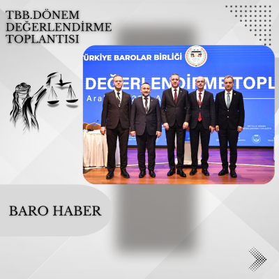 TBB. Dönem Değerlendirme Toplantısına Katılım Sağlandı.