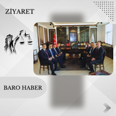 HSK 1. Daire Başkanı Sayın Turan KULOĞLU ve Beraberindeki Heyetten Baromuza Ziyaret.