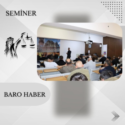 " Hukuki Hak ve Sorumluluklar  " Konulu Seminer.