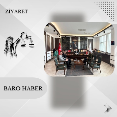 Tokat Aile ve Sosyal Hizmetler İl Müdürlüğü'nden Baromuza Ziyaret.