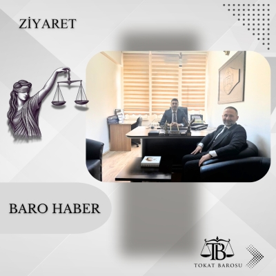 Baromuzdan Tokat Cumhuriyet Savcısı Sayın Yusuf SEZGİN' e Ziyaret