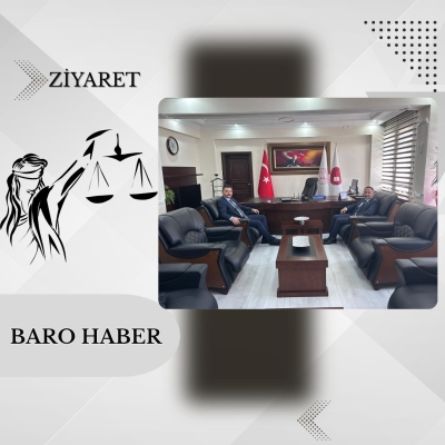 Baromuzdan Tokat Cumhuriyet Başsavcısı Sayın Yunus Emre BÜYÜKYURT' a Hoşgeldin Ziyareti.