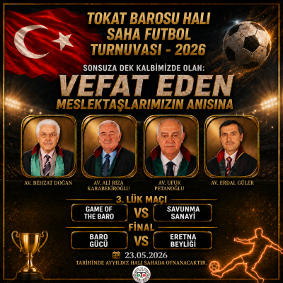 Tokat Barosu Av. Behzat DOĞAN , Av. Ali Rıza KARABEKİROĞLU, Av. Ufuk PETANOĞLU ve Av. Erdal GÜLER Halı Saha Futbol Turnuvası Yarı Final Sonuçları