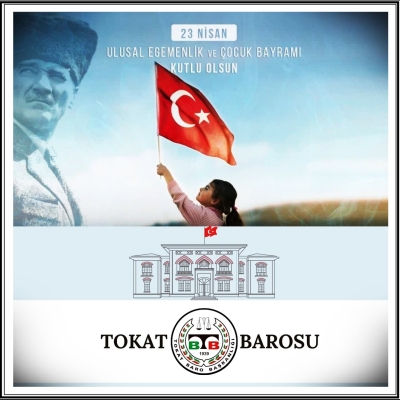 " 23 Nisan Ulusal Egemenlik ve Çocuk Bayramı" Kutlu Olsun