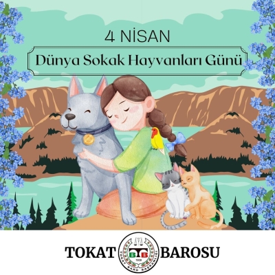 "4 NİSAN DÜNYA SOKAK HAYVANLARI GÜNÜ " KUTLU OLSUN.