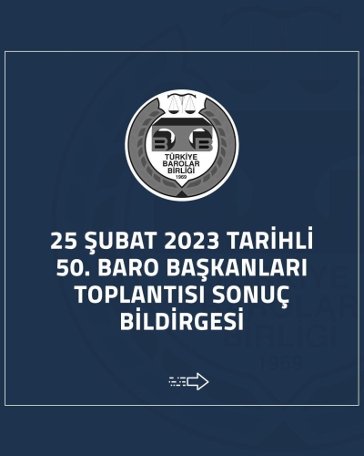 50.Baro Başkanları Toplantısı Sonuç Bildirgesi
