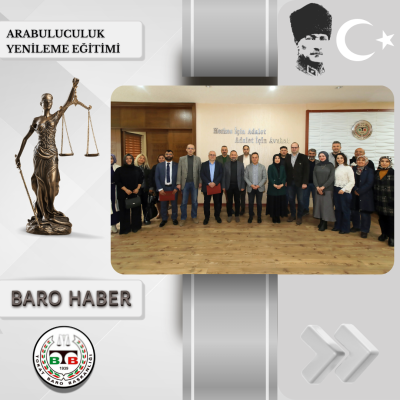 Arabuluculuk Yenileme 1. Grup Eğitimi Düzenlendi.