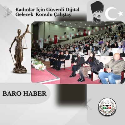 " Kadınlar İçin Güvenli Dijital Gelecek " Konulu Çalıştay