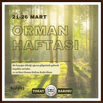 " Orman Haftası " Kutlu Olsun.