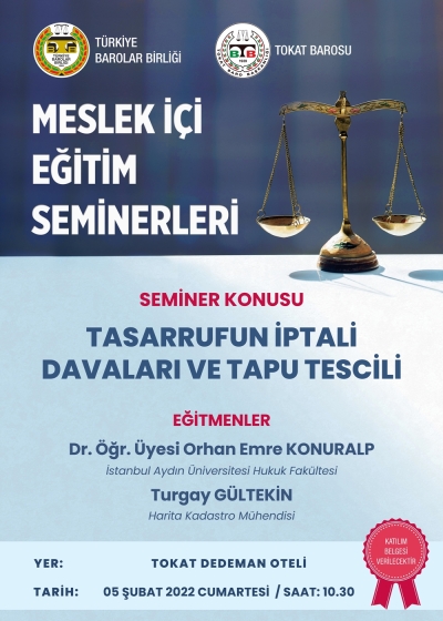 " TASARRUFUN İPTALİ DAVALARI VE TAPU TESCİLİ" KONULU EĞİTİM SEMİNERİ
