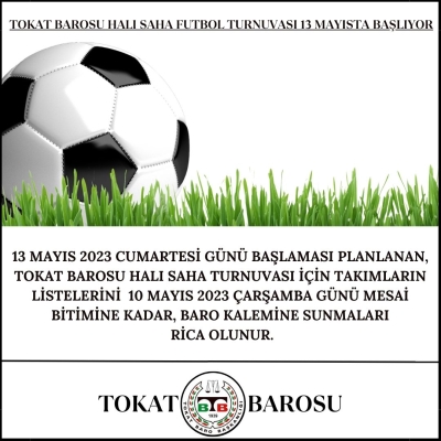 " Tokat Barosu Halı Saha Futbol Turnuvası " Başlıyor.