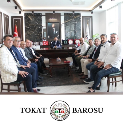 Tokat İstişare Heyetinden Baromuza Ziyaret.
