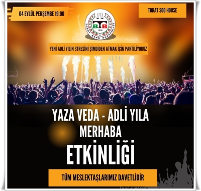Yaza Veda - Adli Yıla Merhaba Etkinliği