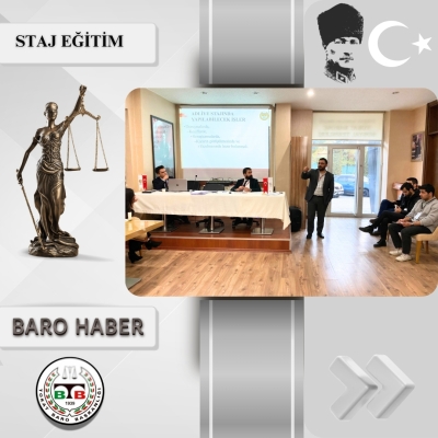 " Stajyerin Hak ve Yükümlülükleri" Konulu Staj Eğitim Toplantısı Gerçekleştirildi.