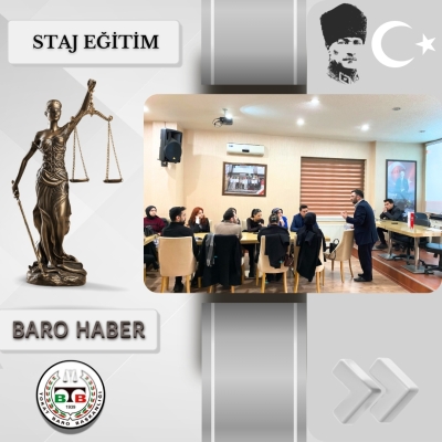 " Avukatın Disiplin Sorumluluğu"  Konulu Staj Eğitim Toplantısı Gerçekleştirildi.