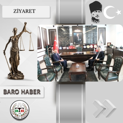Vali Yardımcısı Sayın Osman SARI' dan Baromuza Ziyaret