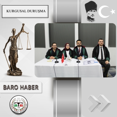 STAJYER AVUKATLAR KURGUSAL DURUŞMA YARIŞMASI BÖLGE ELEMELERİ DÜZENLENDİ