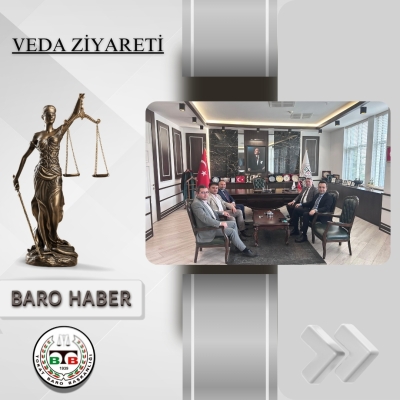 Tayini Çıkan Savcılarımızdan Baromuza Veda Ziyareti