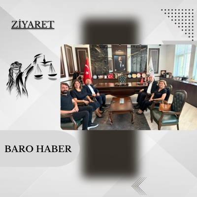CHP Tokat Milletvekili Sayın Kadim DURMAZ 'dan Baromuza Ziyaret.