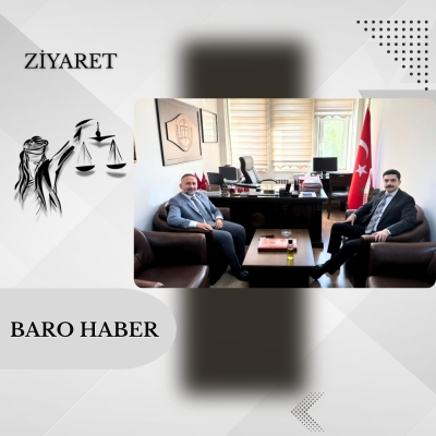 Baromuzdan Tokat Cumhuriyet Savcısı Sayın Ömür Gökalp DUR' a  Ziyaret