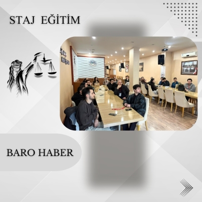 " Avukatlıkta Teknoloji Kullanımı" Konulu Staj Eğitim Toplantısı Gerçekleştirildi.