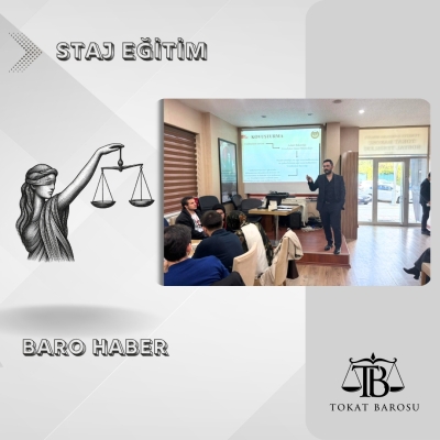 " Avukatın Cezai Sorumluluğu ve Avukat Araması" Konulu Staj Eğitim Toplantısı Gerçekleştirildi.