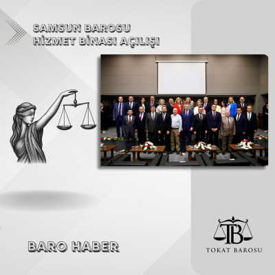 Samsun Barosu Hizmet Binası Açılışı