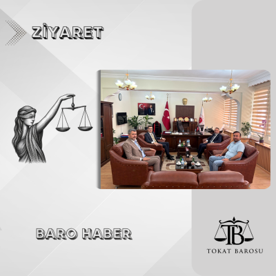 Zile Adli Yargı ve Adalet Komisyonu Başkanı sayın Okan AKÇİMEN’ e ziyaret